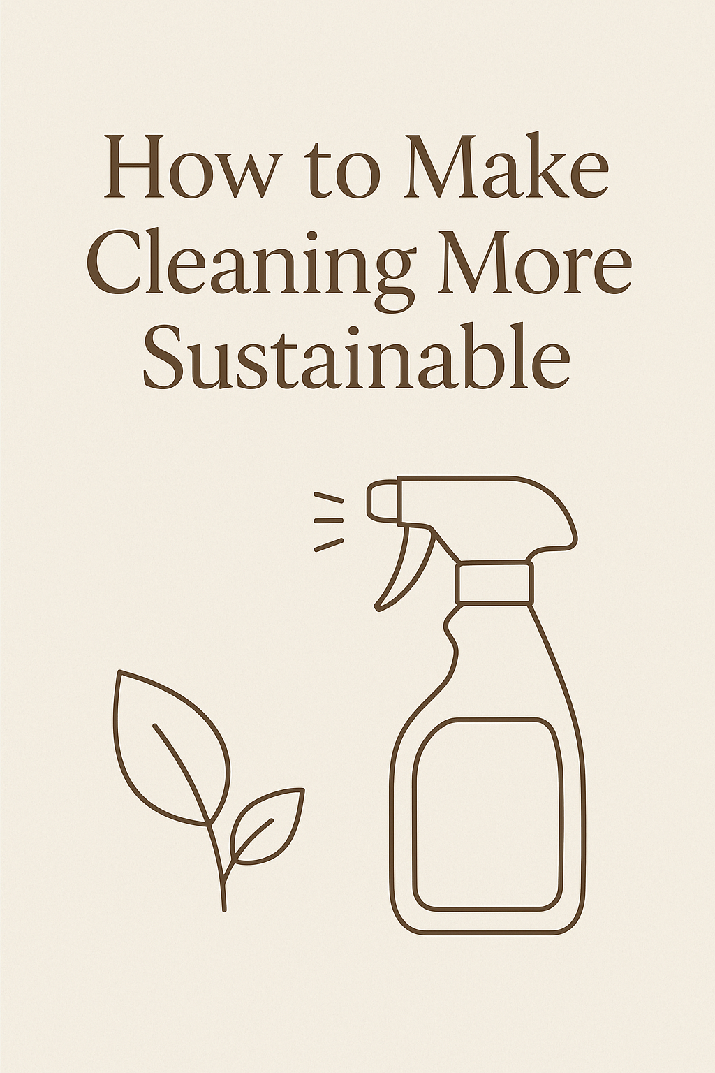 Read more about the article How to Make Cleaning More Sustainable
